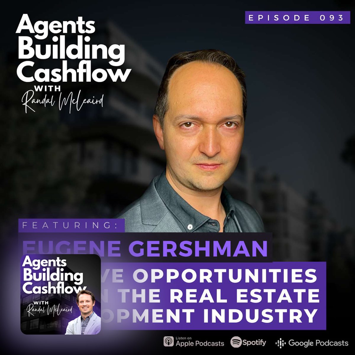 EP93: Massive Opportunities Within the Real Estate Development Industry with Eugene Gershman episode thumbnail